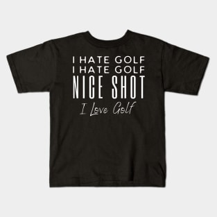 I Hate Golf I hate Golf Nice Shot Kids T-Shirt